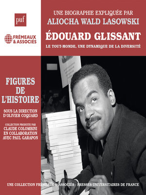 cover image of Edouard Glissant &#8211; Le Tout-monde, une dynamique de la diversité